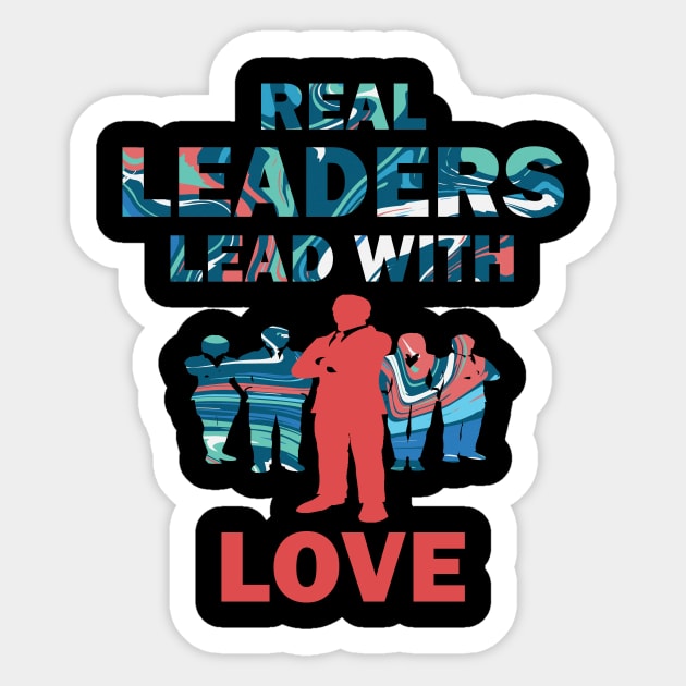 Real Leaders Lead with Love Sticker by YasOOsaY